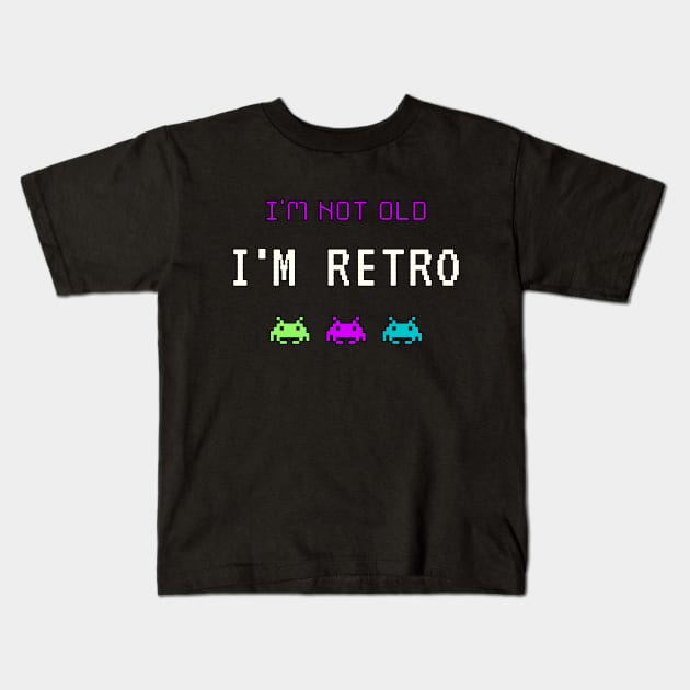 I'm Not Old - I'm Retro Kids T-Shirt by MrDrajan